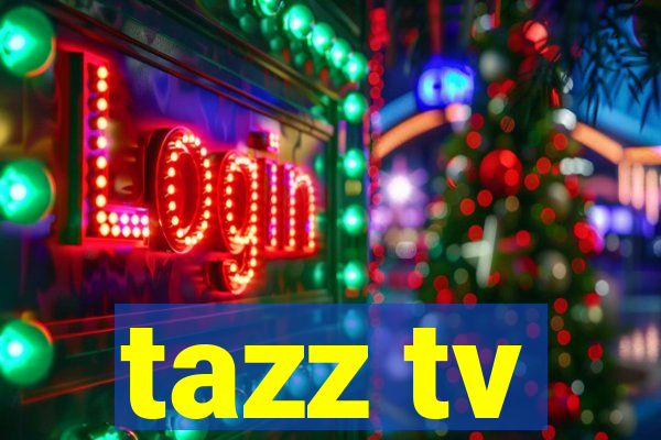 tazz tv